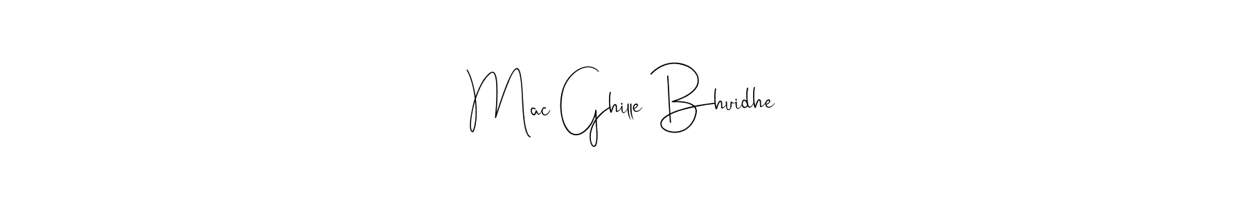 You should practise on your own different ways (Andilay-7BmLP) to write your name (Mac Ghille Bhuidhe) in signature. don't let someone else do it for you. Mac Ghille Bhuidhe signature style 4 images and pictures png