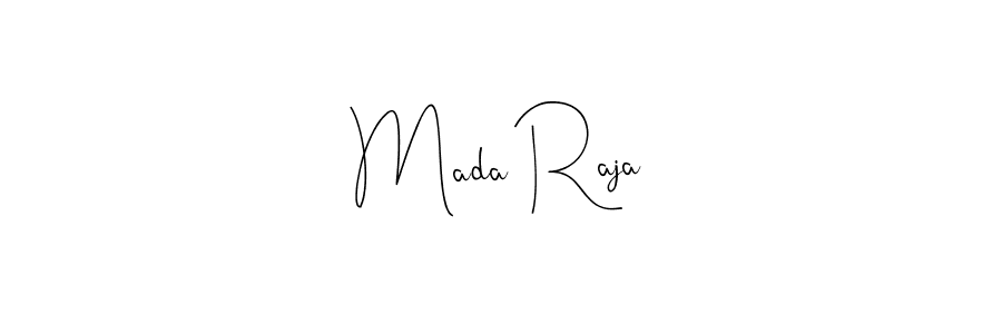 Make a beautiful signature design for name Mada Raja. With this signature (Andilay-7BmLP) style, you can create a handwritten signature for free. Mada Raja signature style 4 images and pictures png