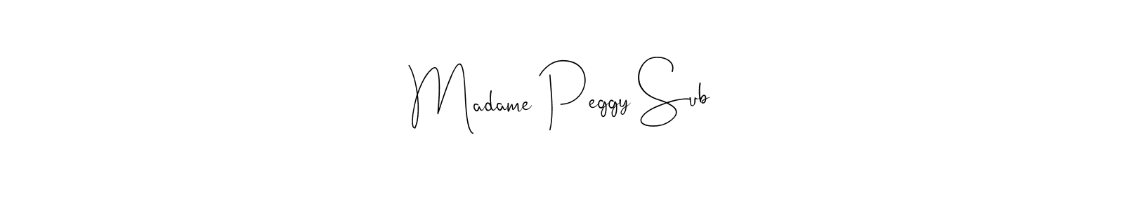 Create a beautiful signature design for name Madame Peggy Sub. With this signature (Andilay-7BmLP) fonts, you can make a handwritten signature for free. Madame Peggy Sub signature style 4 images and pictures png