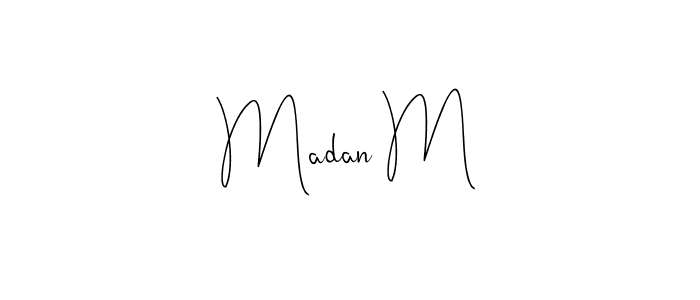 Make a beautiful signature design for name Madan M. With this signature (Andilay-7BmLP) style, you can create a handwritten signature for free. Madan M signature style 4 images and pictures png