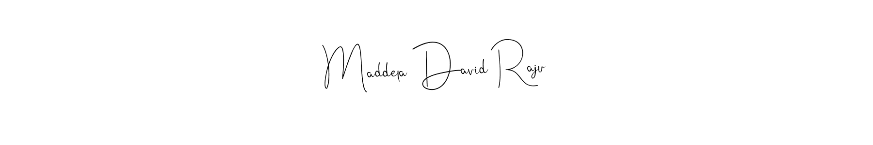 How to make Maddela David Raju signature? Andilay-7BmLP is a professional autograph style. Create handwritten signature for Maddela David Raju name. Maddela David Raju signature style 4 images and pictures png