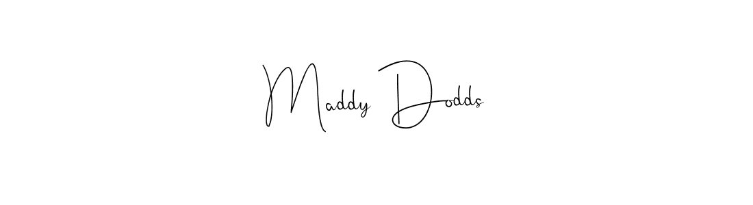 Create a beautiful signature design for name Maddy Dodds. With this signature (Andilay-7BmLP) fonts, you can make a handwritten signature for free. Maddy Dodds signature style 4 images and pictures png