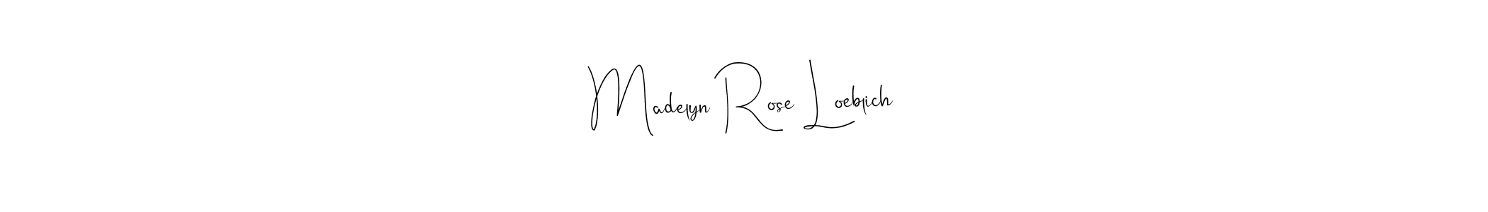 Make a beautiful signature design for name Madelyn Rose Loeblich. Use this online signature maker to create a handwritten signature for free. Madelyn Rose Loeblich signature style 4 images and pictures png