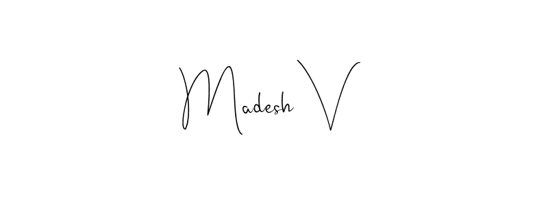 How to make Madesh V name signature. Use Andilay-7BmLP style for creating short signs online. This is the latest handwritten sign. Madesh V signature style 4 images and pictures png