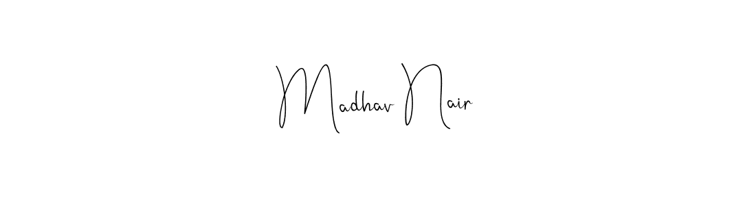 Make a beautiful signature design for name Madhav Nair. With this signature (Andilay-7BmLP) style, you can create a handwritten signature for free. Madhav Nair signature style 4 images and pictures png