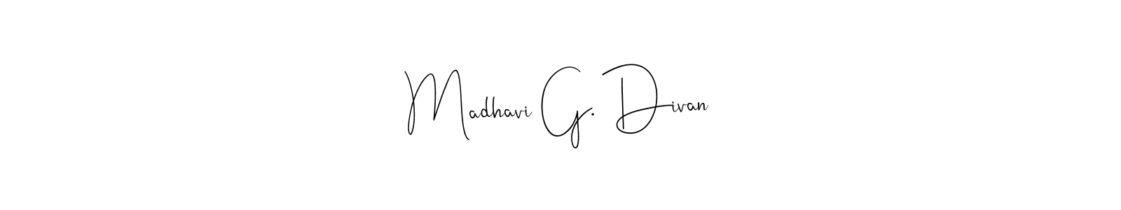 Also we have Madhavi G. Divan name is the best signature style. Create professional handwritten signature collection using Andilay-7BmLP autograph style. Madhavi G. Divan signature style 4 images and pictures png