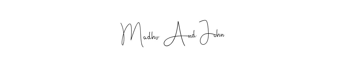 How to make Madhu And John name signature. Use Andilay-7BmLP style for creating short signs online. This is the latest handwritten sign. Madhu And John signature style 4 images and pictures png