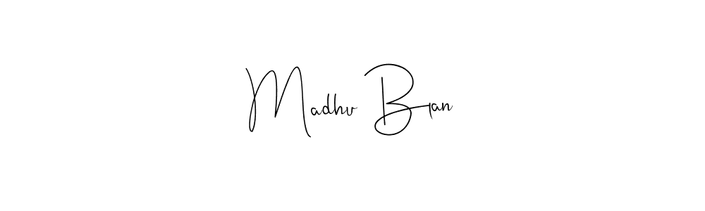Use a signature maker to create a handwritten signature online. With this signature software, you can design (Andilay-7BmLP) your own signature for name Madhu Blan. Madhu Blan signature style 4 images and pictures png