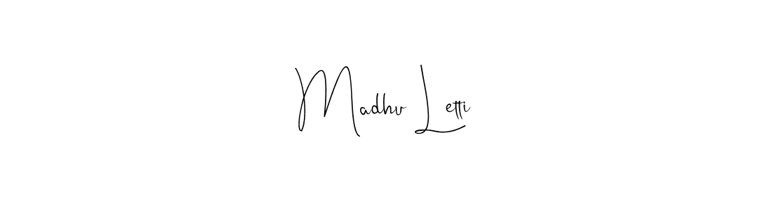 Make a beautiful signature design for name Madhu Letti. With this signature (Andilay-7BmLP) style, you can create a handwritten signature for free. Madhu Letti signature style 4 images and pictures png