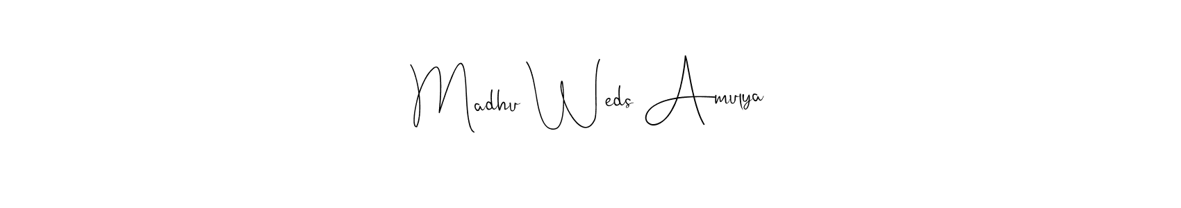 How to make Madhu Weds Amulya name signature. Use Andilay-7BmLP style for creating short signs online. This is the latest handwritten sign. Madhu Weds Amulya signature style 4 images and pictures png