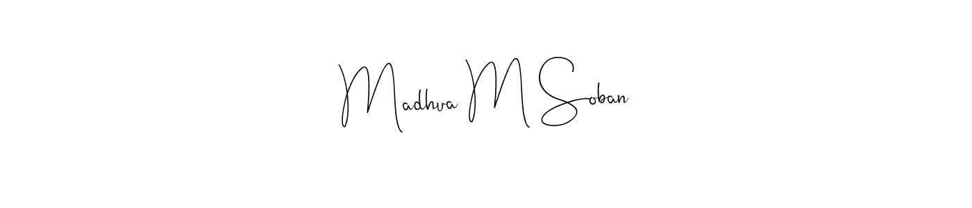 Design your own signature with our free online signature maker. With this signature software, you can create a handwritten (Andilay-7BmLP) signature for name Madhua M Soban. Madhua M Soban signature style 4 images and pictures png