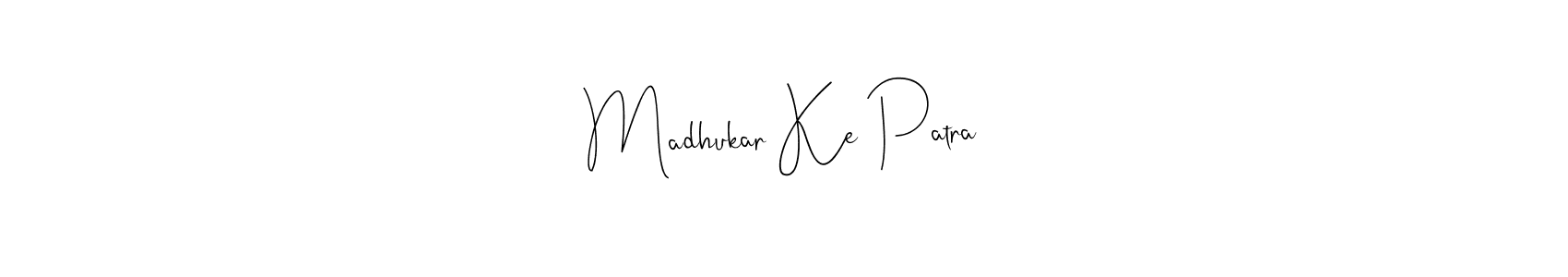 Check out images of Autograph of Madhukar Ke Patra name. Actor Madhukar Ke Patra Signature Style. Andilay-7BmLP is a professional sign style online. Madhukar Ke Patra signature style 4 images and pictures png