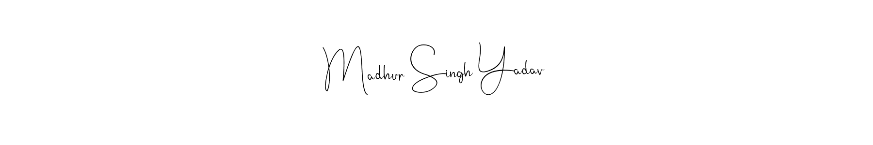 Also You can easily find your signature by using the search form. We will create Madhur Singh Yadav name handwritten signature images for you free of cost using Andilay-7BmLP sign style. Madhur Singh Yadav signature style 4 images and pictures png