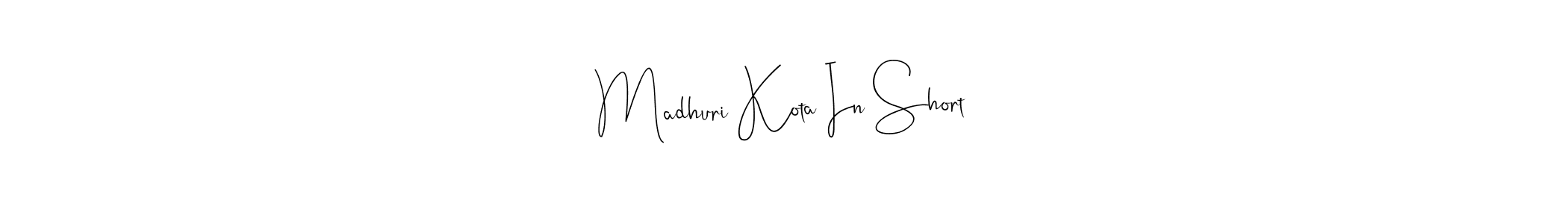 Make a beautiful signature design for name Madhuri Kota In Short. Use this online signature maker to create a handwritten signature for free. Madhuri Kota In Short signature style 4 images and pictures png