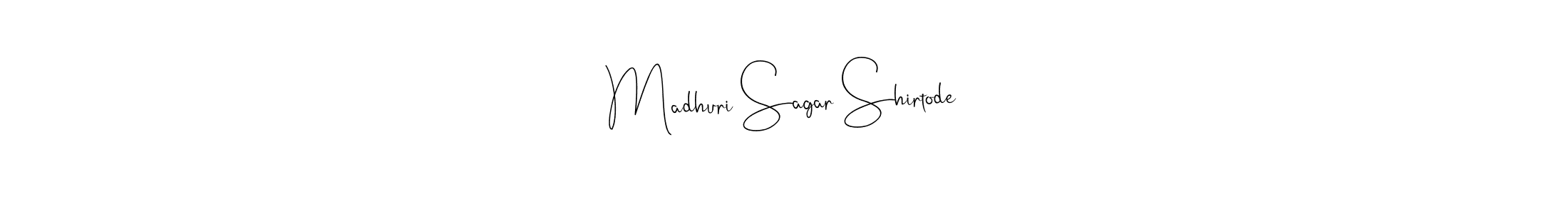 Make a short Madhuri Sagar Shirtode signature style. Manage your documents anywhere anytime using Andilay-7BmLP. Create and add eSignatures, submit forms, share and send files easily. Madhuri Sagar Shirtode signature style 4 images and pictures png