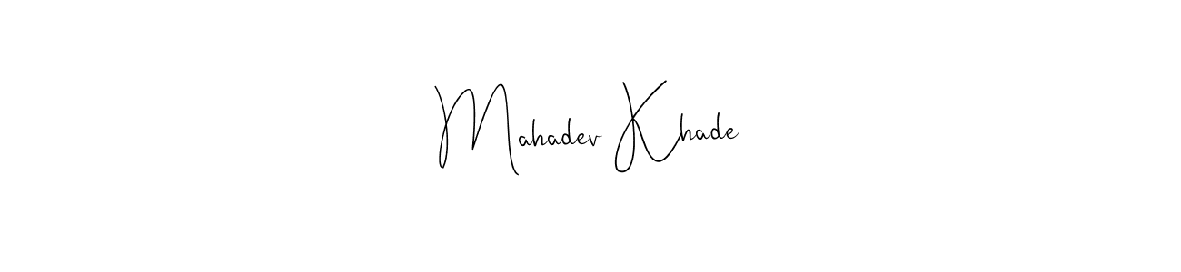 You should practise on your own different ways (Andilay-7BmLP) to write your name (Mahadev Khade) in signature. don't let someone else do it for you. Mahadev Khade signature style 4 images and pictures png