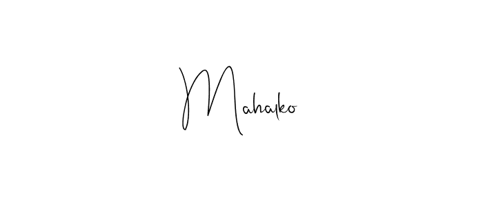 How to make Mahalko name signature. Use Andilay-7BmLP style for creating short signs online. This is the latest handwritten sign. Mahalko signature style 4 images and pictures png