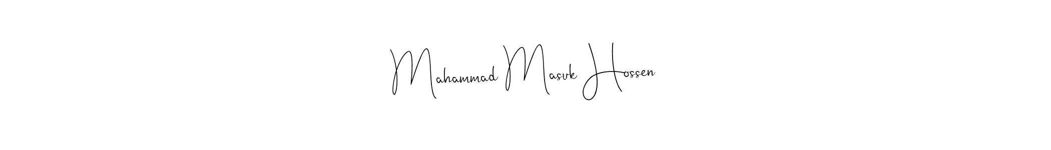 Mahammad Masuk Hossen stylish signature style. Best Handwritten Sign (Andilay-7BmLP) for my name. Handwritten Signature Collection Ideas for my name Mahammad Masuk Hossen. Mahammad Masuk Hossen signature style 4 images and pictures png