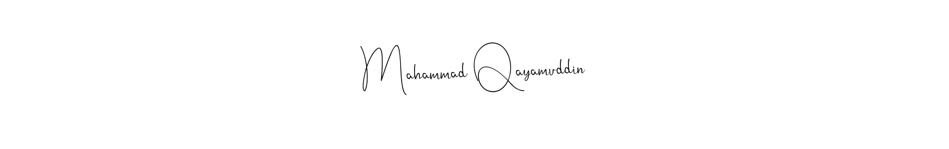 It looks lik you need a new signature style for name Mahammad Qayamuddin. Design unique handwritten (Andilay-7BmLP) signature with our free signature maker in just a few clicks. Mahammad Qayamuddin signature style 4 images and pictures png