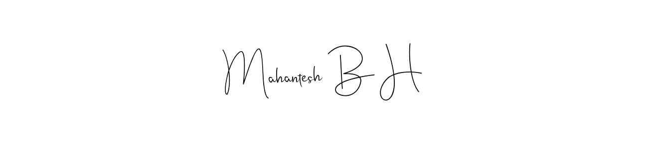 Once you've used our free online signature maker to create your best signature Andilay-7BmLP style, it's time to enjoy all of the benefits that Mahantesh B H name signing documents. Mahantesh B H signature style 4 images and pictures png