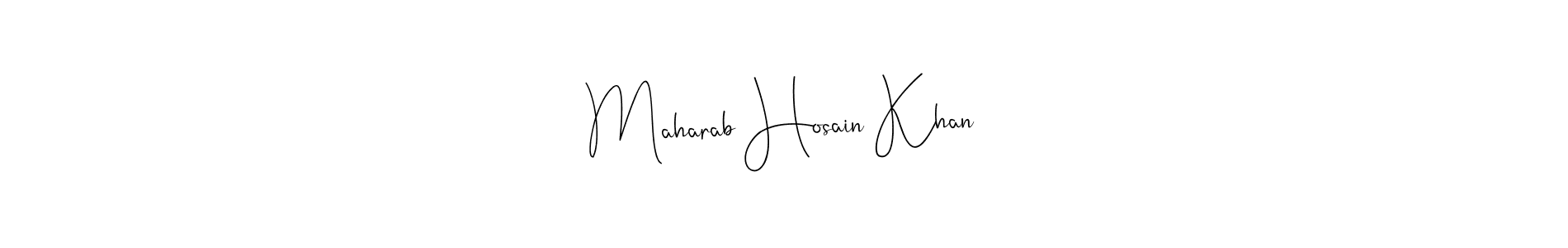 Create a beautiful signature design for name Maharab Hosain Khan. With this signature (Andilay-7BmLP) fonts, you can make a handwritten signature for free. Maharab Hosain Khan signature style 4 images and pictures png