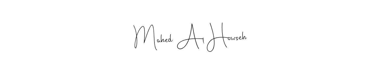 Make a beautiful signature design for name Mahed Al Howseh. Use this online signature maker to create a handwritten signature for free. Mahed Al Howseh signature style 4 images and pictures png