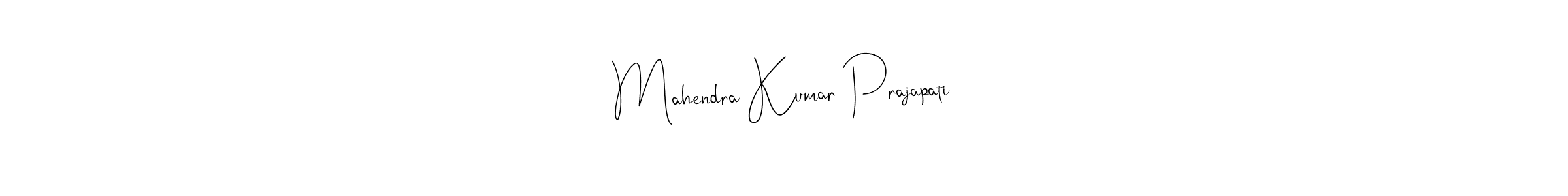 Design your own signature with our free online signature maker. With this signature software, you can create a handwritten (Andilay-7BmLP) signature for name Mahendra Kumar Prajapati. Mahendra Kumar Prajapati signature style 4 images and pictures png