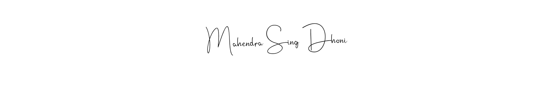 Make a beautiful signature design for name Mahendra Sing Dhoni. With this signature (Andilay-7BmLP) style, you can create a handwritten signature for free. Mahendra Sing Dhoni signature style 4 images and pictures png