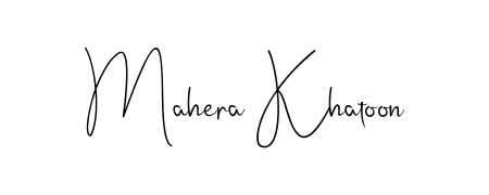 Discover how Mahera Khatoon looks in an executive cursive font (Andilay-7BmLP). Perfect for legal documents, invoices, and certificates. Mahera Khatoon signature style 4 images and pictures png