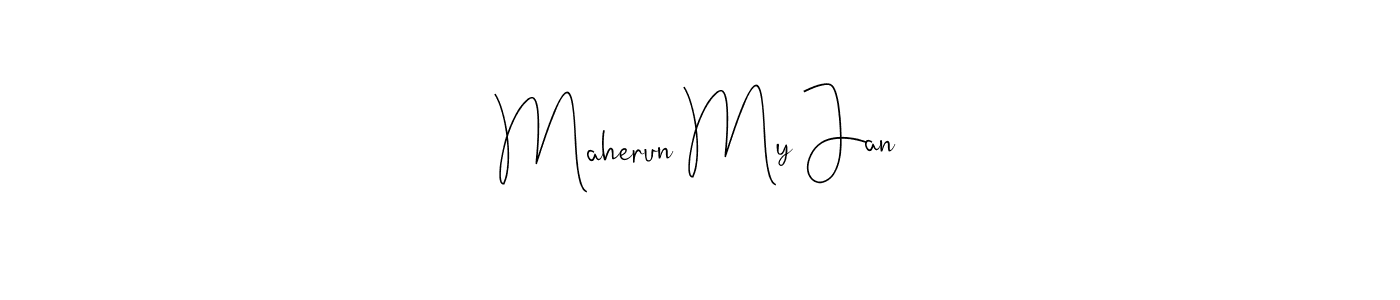 Maherun My Jan stylish signature style. Best Handwritten Sign (Andilay-7BmLP) for my name. Handwritten Signature Collection Ideas for my name Maherun My Jan. Maherun My Jan signature style 4 images and pictures png