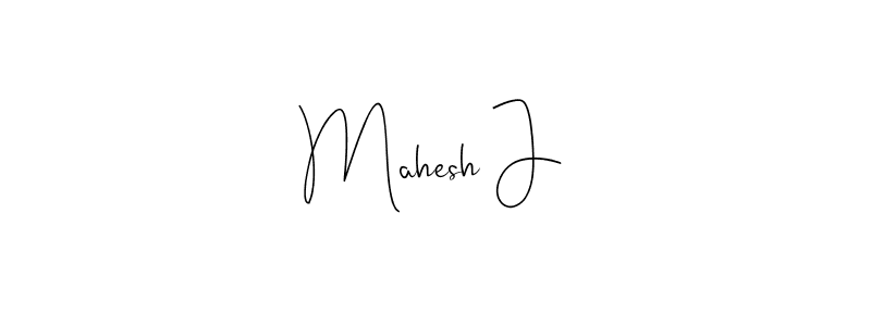 How to make Mahesh J signature? Andilay-7BmLP is a professional autograph style. Create handwritten signature for Mahesh J name. Mahesh J signature style 4 images and pictures png