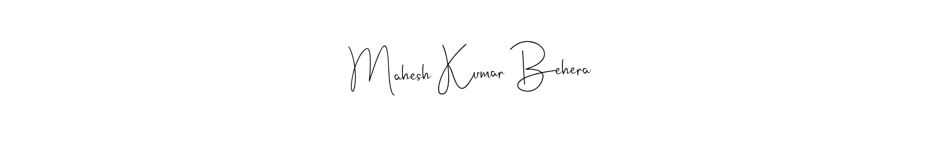 Design your own signature with our free online signature maker. With this signature software, you can create a handwritten (Andilay-7BmLP) signature for name Mahesh Kumar Behera. Mahesh Kumar Behera signature style 4 images and pictures png