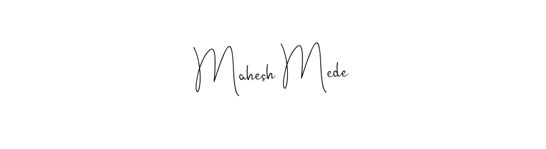 Design your own signature with our free online signature maker. With this signature software, you can create a handwritten (Andilay-7BmLP) signature for name Mahesh Mede. Mahesh Mede signature style 4 images and pictures png