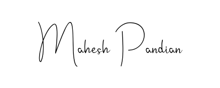 Make a beautiful signature design for name Mahesh Pandian. With this signature (Andilay-7BmLP) style, you can create a handwritten signature for free. Mahesh Pandian signature style 4 images and pictures png