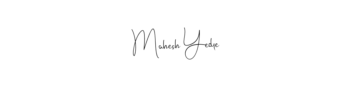 Andilay-7BmLP is a professional signature style that is perfect for those who want to add a touch of class to their signature. It is also a great choice for those who want to make their signature more unique. Get Mahesh Yedle name to fancy signature for free. Mahesh Yedle signature style 4 images and pictures png