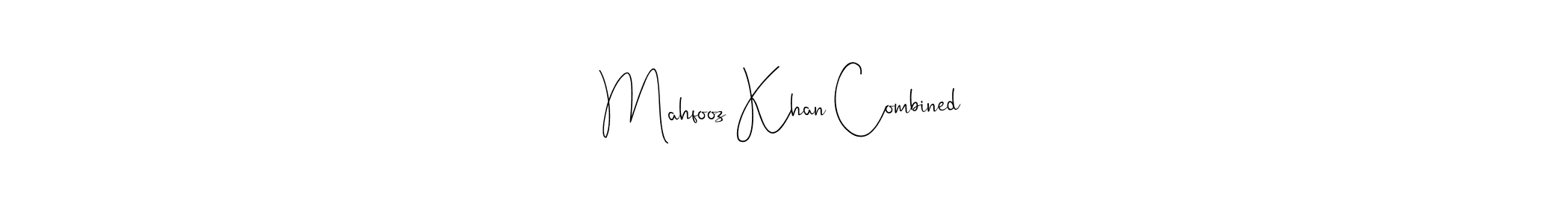 Use a signature maker to create a handwritten signature online. With this signature software, you can design (Andilay-7BmLP) your own signature for name Mahfooz Khan Combined. Mahfooz Khan Combined signature style 4 images and pictures png