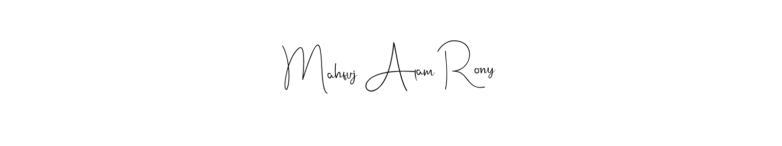 Also we have Mahfuj Alam Rony name is the best signature style. Create professional handwritten signature collection using Andilay-7BmLP autograph style. Mahfuj Alam Rony signature style 4 images and pictures png