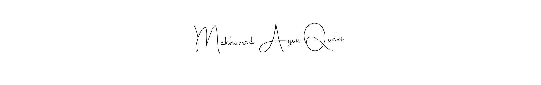 Mahhamad Ayan Qadri stylish signature style. Best Handwritten Sign (Andilay-7BmLP) for my name. Handwritten Signature Collection Ideas for my name Mahhamad Ayan Qadri. Mahhamad Ayan Qadri signature style 4 images and pictures png
