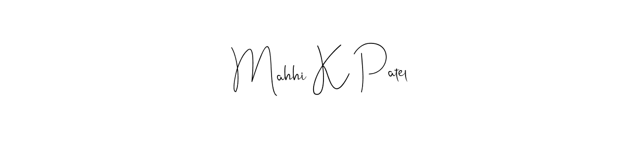 You can use this online signature creator to create a handwritten signature for the name Mahhi K Patel. This is the best online autograph maker. Mahhi K Patel signature style 4 images and pictures png