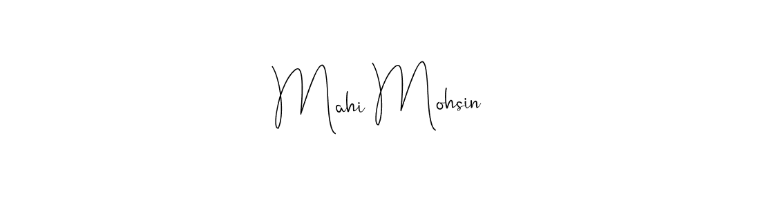 Use a signature maker to create a handwritten signature online. With this signature software, you can design (Andilay-7BmLP) your own signature for name Mahi Mohsin. Mahi Mohsin signature style 4 images and pictures png