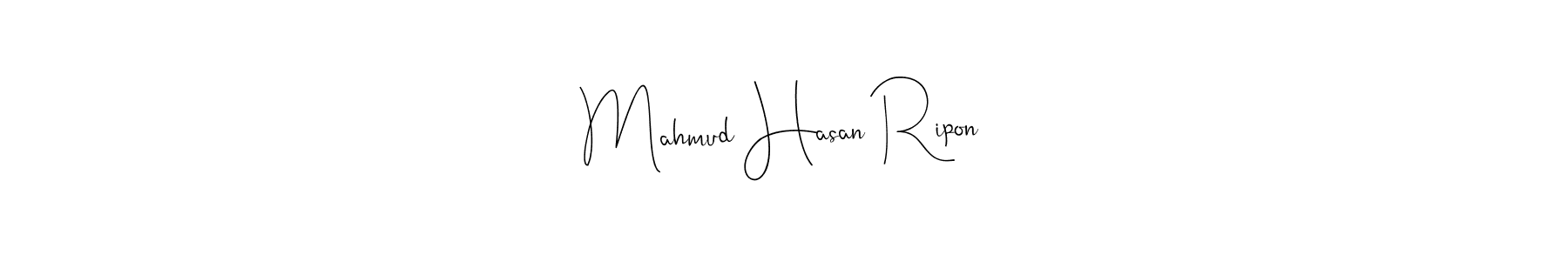 Create a beautiful signature design for name Mahmud Hasan Ripon. With this signature (Andilay-7BmLP) fonts, you can make a handwritten signature for free. Mahmud Hasan Ripon signature style 4 images and pictures png