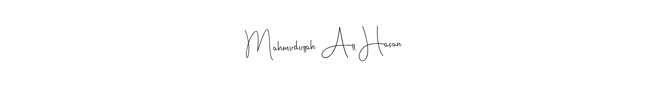 Create a beautiful signature design for name Mahmudullah All Hasan. With this signature (Andilay-7BmLP) fonts, you can make a handwritten signature for free. Mahmudullah All Hasan signature style 4 images and pictures png