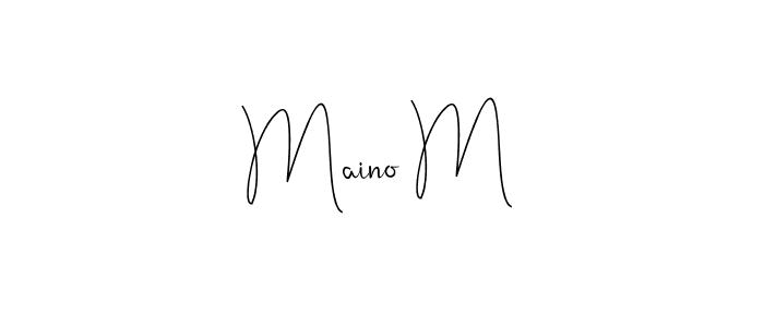 Make a beautiful signature design for name Maino M. With this signature (Andilay-7BmLP) style, you can create a handwritten signature for free. Maino M signature style 4 images and pictures png