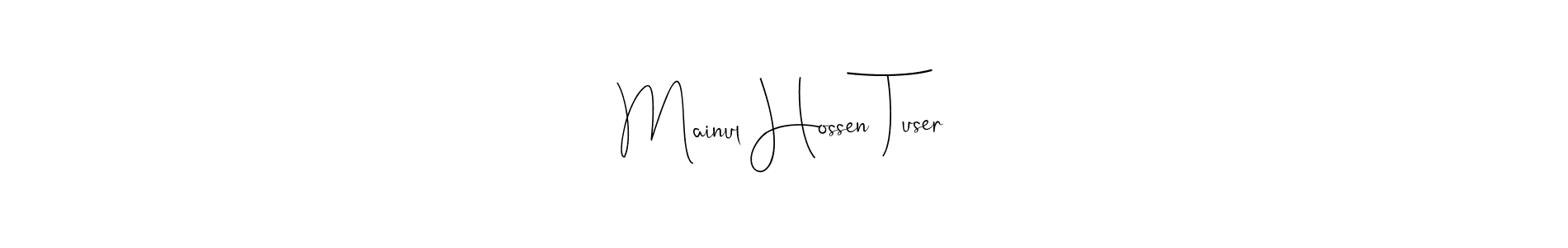 Also You can easily find your signature by using the search form. We will create Mainul Hossen Tuser name handwritten signature images for you free of cost using Andilay-7BmLP sign style. Mainul Hossen Tuser signature style 4 images and pictures png