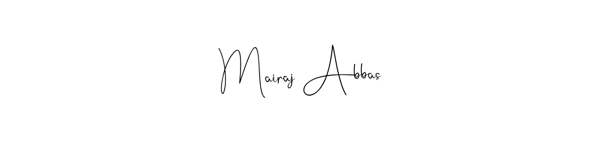 How to make Mairaj Abbas name signature. Use Andilay-7BmLP style for creating short signs online. This is the latest handwritten sign. Mairaj Abbas signature style 4 images and pictures png