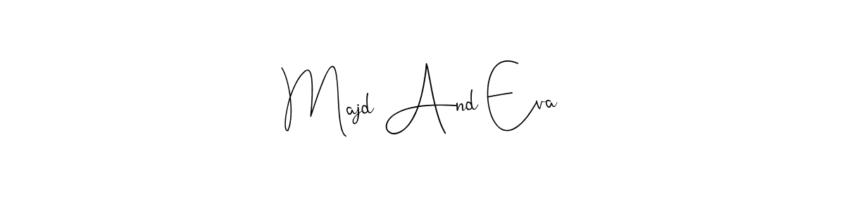 Use a signature maker to create a handwritten signature online. With this signature software, you can design (Andilay-7BmLP) your own signature for name Majd And Eva. Majd And Eva signature style 4 images and pictures png