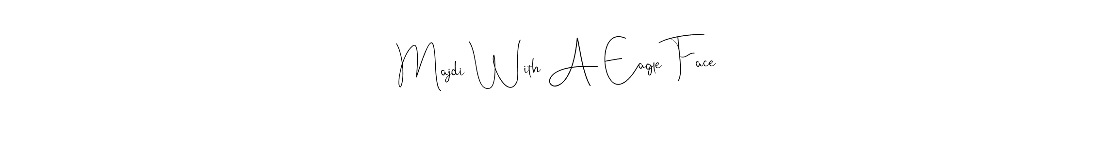 Once you've used our free online signature maker to create your best signature Andilay-7BmLP style, it's time to enjoy all of the benefits that Majdi With A Eagle Face name signing documents. Majdi With A Eagle Face signature style 4 images and pictures png