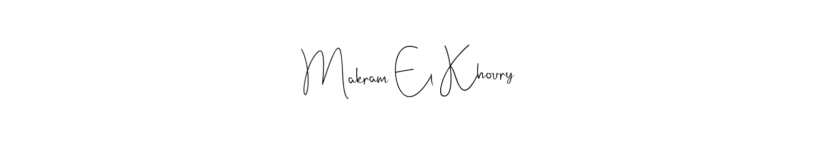 Make a beautiful signature design for name Makram El Khoury. With this signature (Andilay-7BmLP) style, you can create a handwritten signature for free. Makram El Khoury signature style 4 images and pictures png