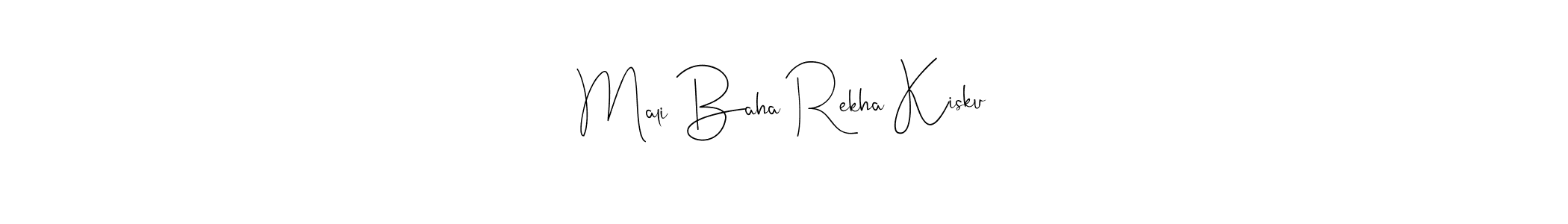 Also You can easily find your signature by using the search form. We will create Mali Baha Rekha Kisku name handwritten signature images for you free of cost using Andilay-7BmLP sign style. Mali Baha Rekha Kisku signature style 4 images and pictures png