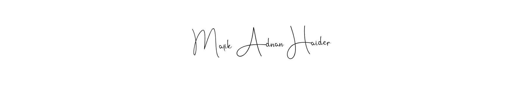 Design your own signature with our free online signature maker. With this signature software, you can create a handwritten (Andilay-7BmLP) signature for name Malik Adnan Haider. Malik Adnan Haider signature style 4 images and pictures png